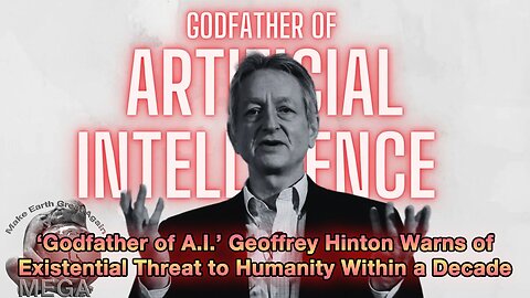 ‘Godfather of AI’ Geoffrey Hinton Warns of Existential Threat to Humanity Within a Decade