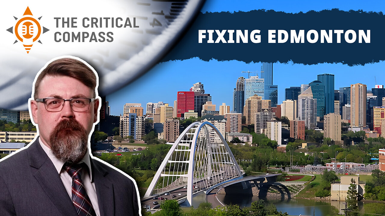 Fixing Edmonton w/City Council Candidate Jason Bale | A Critical Compass Discussion