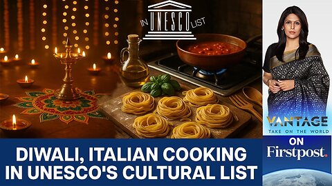 Why Diwali, Italian Cuisine and Other Traditions Made UNESCO's List | Vantage With Palki Sharma