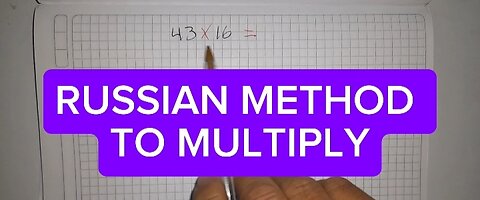 RUSSIAN MUTIPLICATION METHOD: APPLICATION EXERCISE