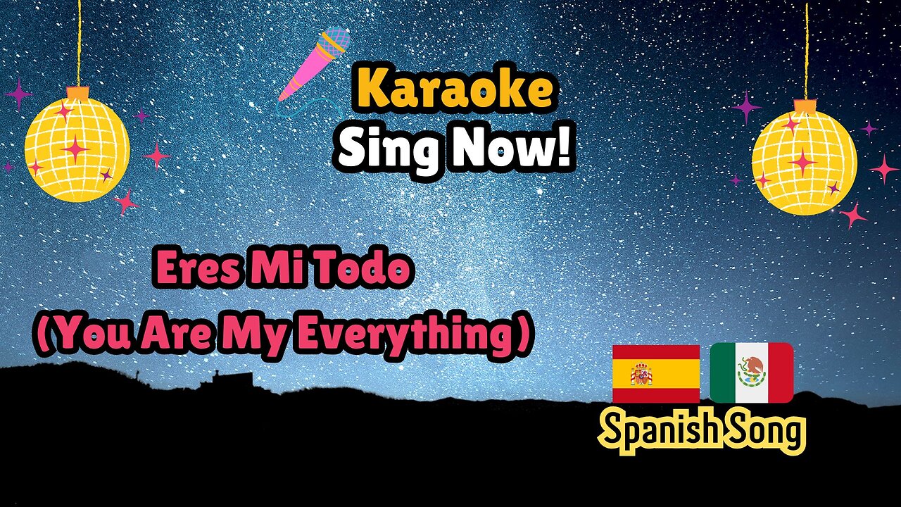 Spanish Karaoke Fun Challenge. "Eres Mi Todo"