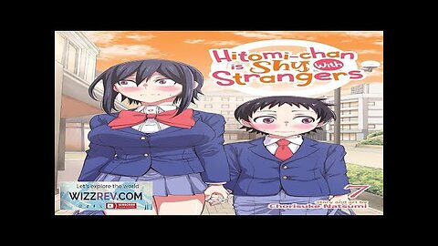 Hitomi-Chan is Shy With Strangers: Volume 7 Review