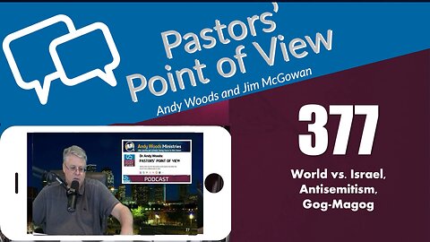 Pastors’ Point of View (PPOV) no. 377 - Prophecy update. Dr. Andy Woods. October 10, 2025