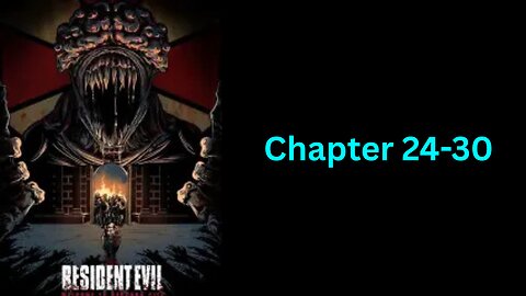 Resident Evil: Vampire chapter 24-30