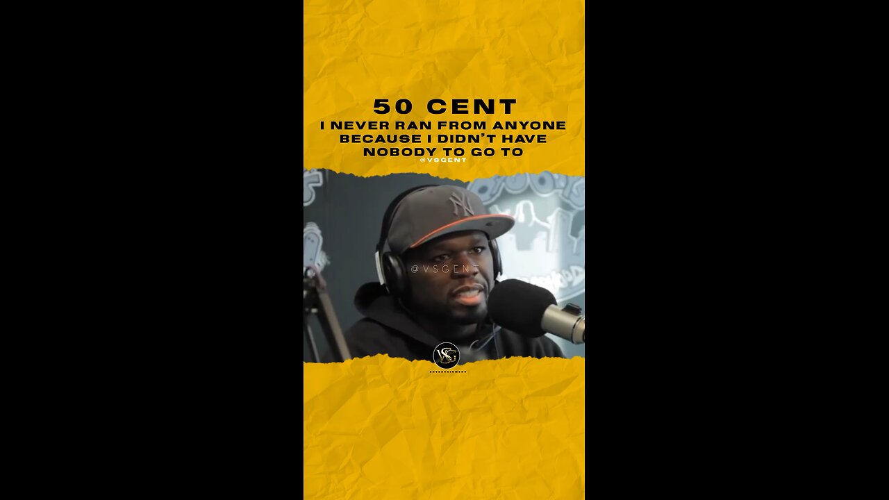 @50cent I never ran from anyone because I didn’t have nobody to go to.