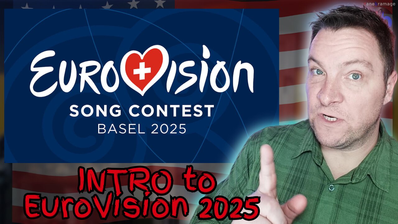 EuroVision Song Contest 2025 | An intro to a series of reactions from the DaneBramage Rocks Channel