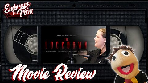 Sharing The Experience Together: “The Lockdown” - Movie Review