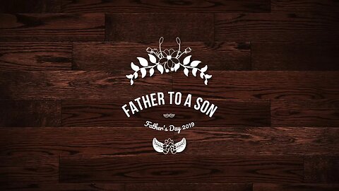 Father To A Son