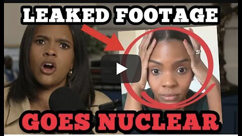Candace Leaked footage Goes Nuclear 😳
