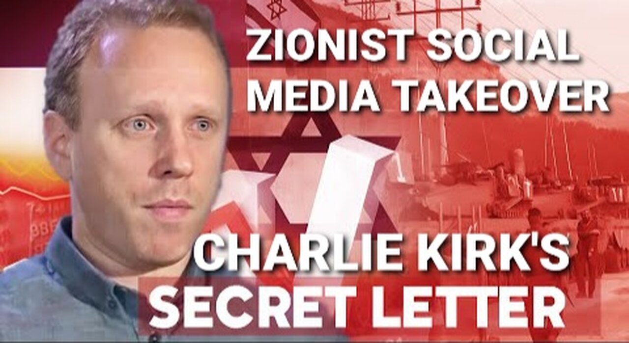 ISRAEL’S LOBBY IN PANIC. Zionist Social Media Takeover. Kirk’s Letter LEAKS! Max Blumenthal