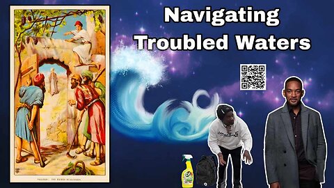 Navigating Troubled Waters