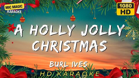 A HOLLY JOLLY CHRISTMAS - BURL IVES - KARAOKE