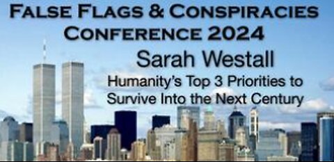 SARAH WESTALL - Humanity's Top 3 Priorities to Survive into the Next Century