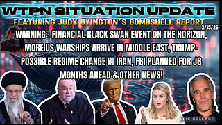 WTPN SITUATION UPDATE FEATURING RESTORED REPUBLIC 2/15/26