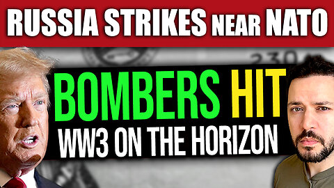 BREAKING: Russia Launches Air Assaults Close to NATO Borders