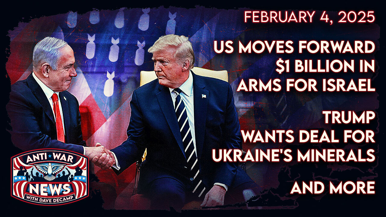 US Moves Forward $1 Billion in Arms for Israel, Trump Wants Deal for Ukraine's Minerals, and More