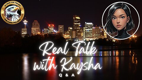 Q & A | Real Talk With Kaysha