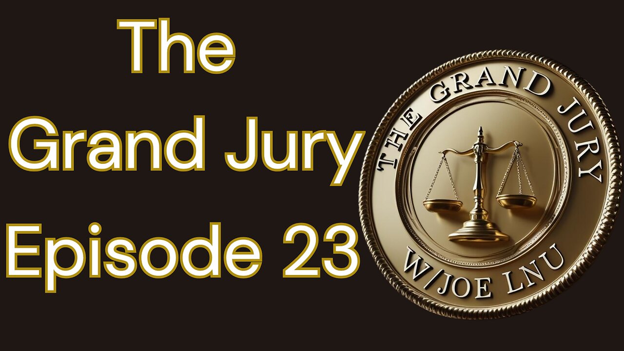 The Grand Jury Ep 23