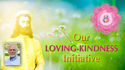 Our Loving-Kindness Initiative