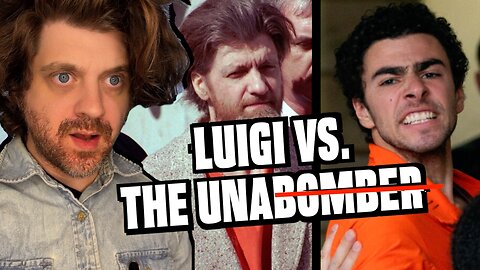 LUIGI VS. THE UNABOMBER