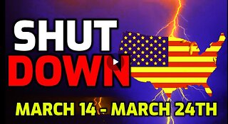 BREAKING News: 10 Day SHUT DOWN Starts on Friday - Prepare NOW!