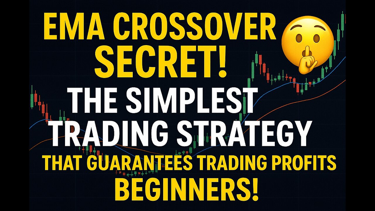 EMA CROSSOVER SECRET! 🤫 The SIMPLEST Trading Strategy That Guarantees Trading Profits for BEGINNERS!