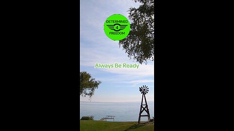 Always Be Ready...