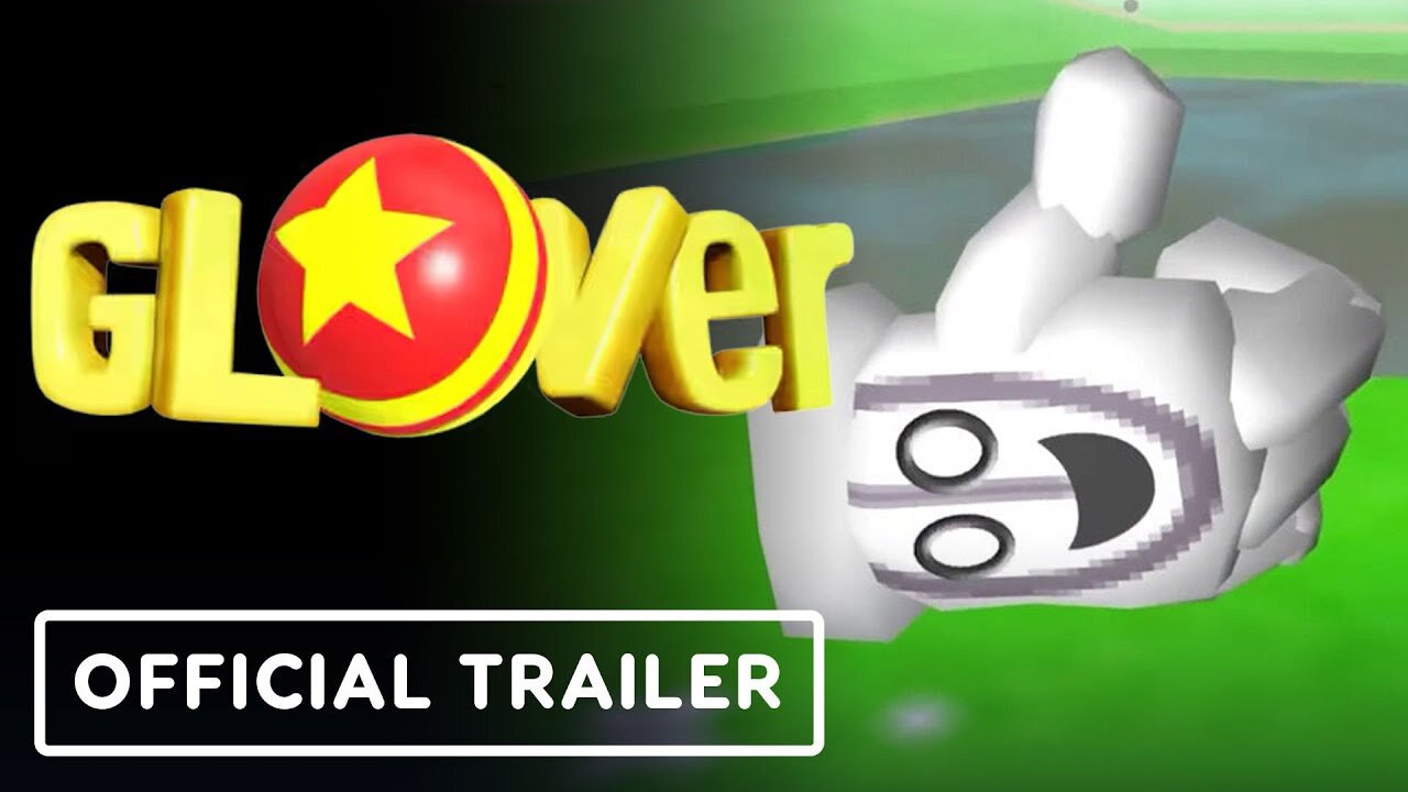 Glover - Official Launch Trailer
