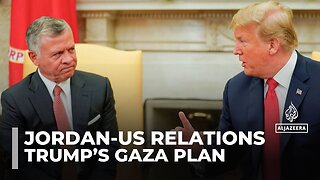 As Jordan's King Abdullah meets Trump, can he resist US pressure on Gaza?