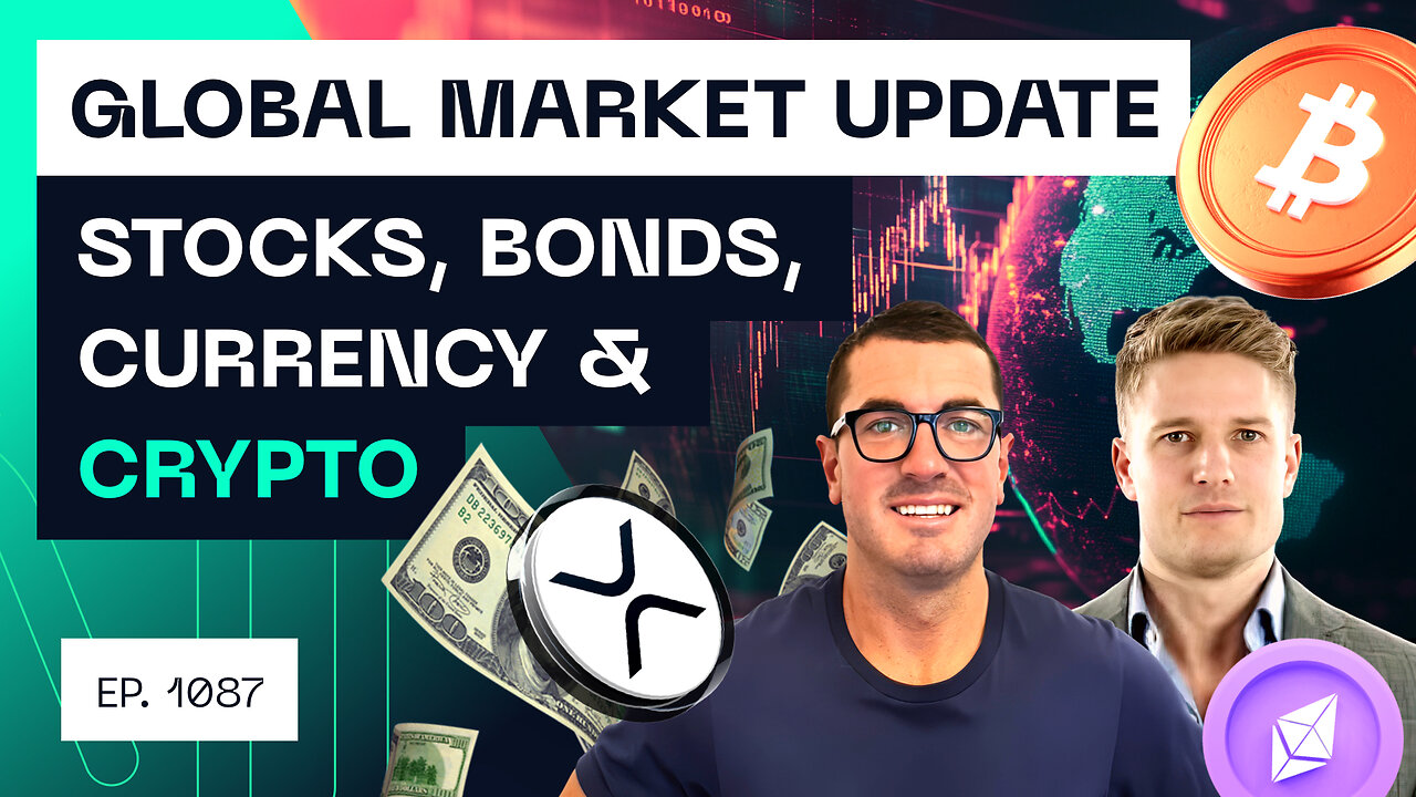 Global Market Update - Stocks, Bonds, Gold, Crypto & Currency