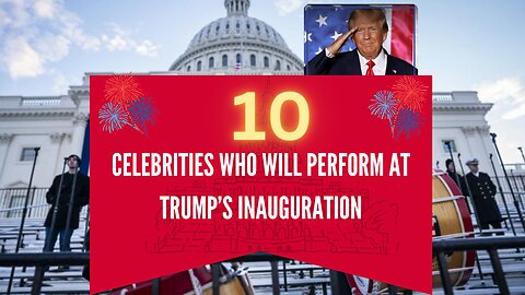 10 Celebrities Who Will Perform at Trump’s Inauguration