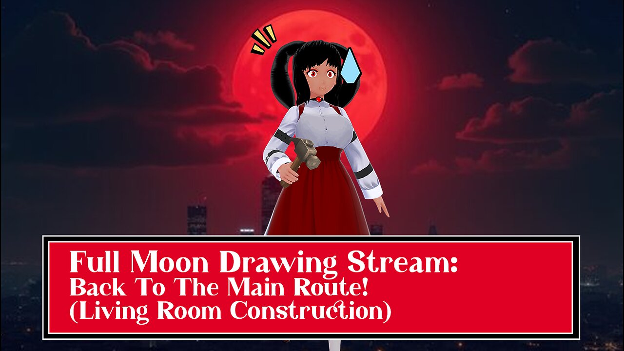 [Drawing Stream] It's a Full Moon, So It's Back to the Main Route!