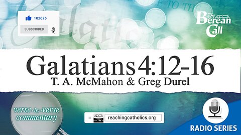 Galatians 4:12-16 - A Verse by Verse Study with Greg Durel