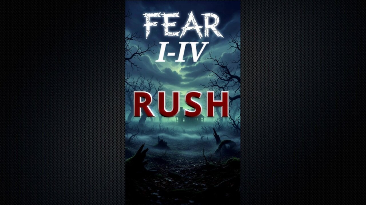 The Rush "Fear" Series #rush
