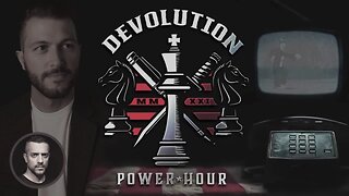 Devolution Power Hour Ep. 420