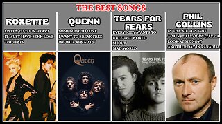 THE BEST SONGS - Golden Oldies Greatest Hits# ROXETTE, QUENN, TEARS FOR FEARS AND PHIL COLLINS