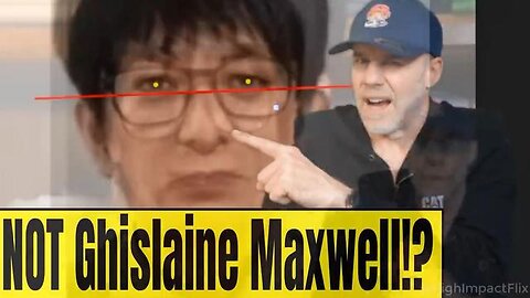Epstein Files - NO WAY!! They Gave us a FAKE Ghislaine Maxwell!