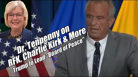 Dr. Tenpenny on RFK, Charlie Kirk & More. Trump to Lead "Board of Peace." B2T Show, Sep 29, 2025