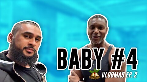 BABY NUMBER 4! | #Vlogmas EP. 2