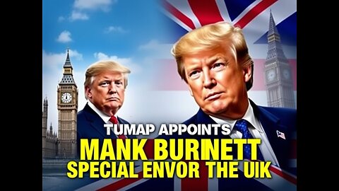 Trump names ‘Apprentice’ producer Mark Burnett as special envoy to the UK