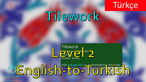 Tilework: Level 2 - English-to-Turkish