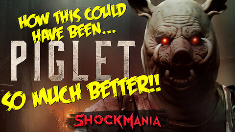 How Could We Fix The PIGLET Movie? It Could Have Been So Much Better!