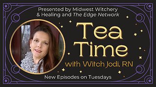 Tea Time with Witch Jodi, RN – Samhain Special!