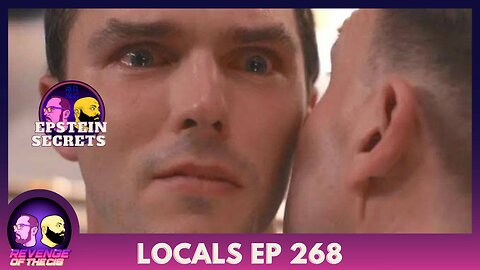 Locals EP 268: Epstein Secrets