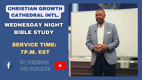 C.G.C. Wednesday Night Bible Study (January 7th 2025)