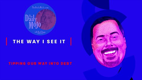 Tipping Our Way Into Debt - Ron's Wonky Perspective on Life