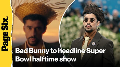 Bad Bunny is headlining the Apple Music Super Bowl 2026 halftime show