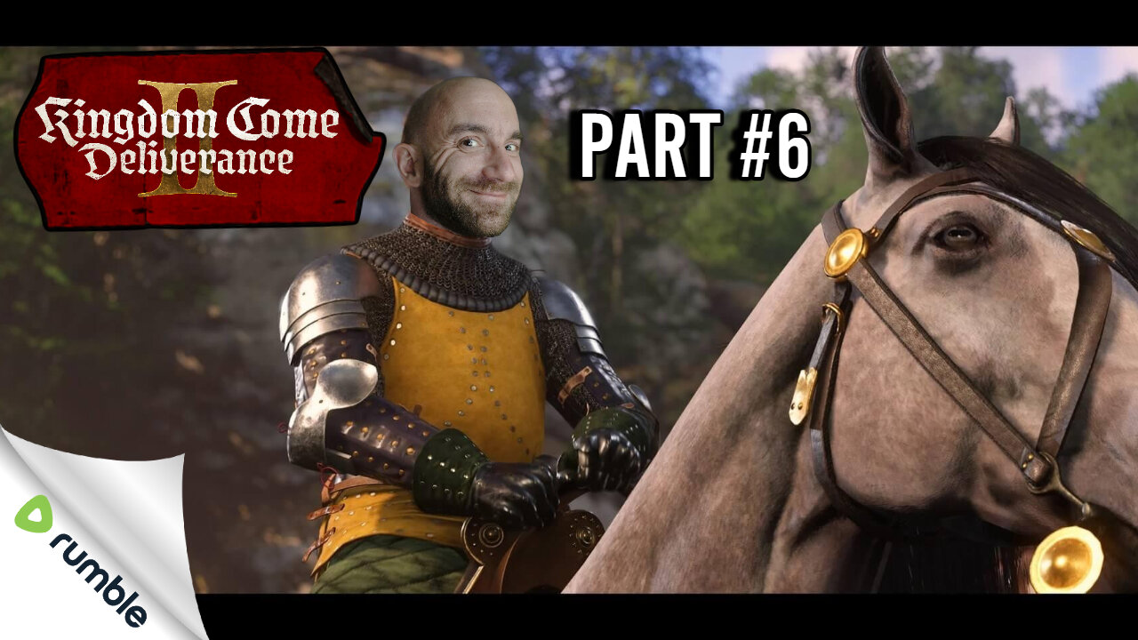 🟢LIVE NOW! KINGDOM COME DELIVERANCE 2 #RumbleGaming