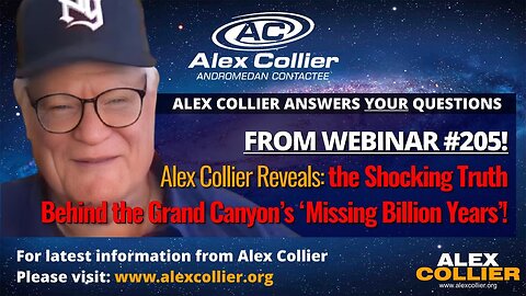 Alex Collier Reveals the Shocking Truth Behind the Grand Canyon’s ‘Missing Billion Years’!