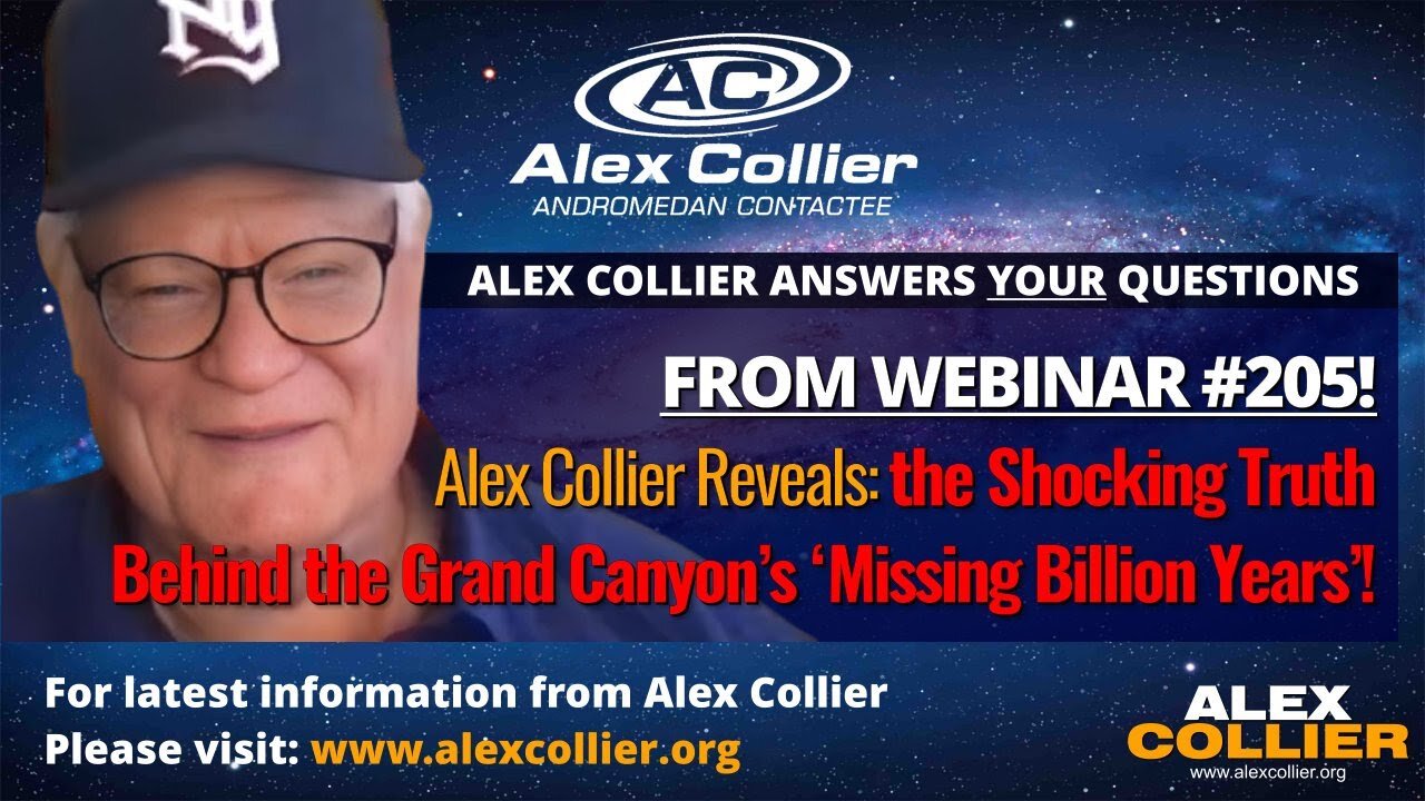 Alex Collier Reveals the Shocking Truth Behind the Grand Canyon’s ‘Missing Billion Years’!